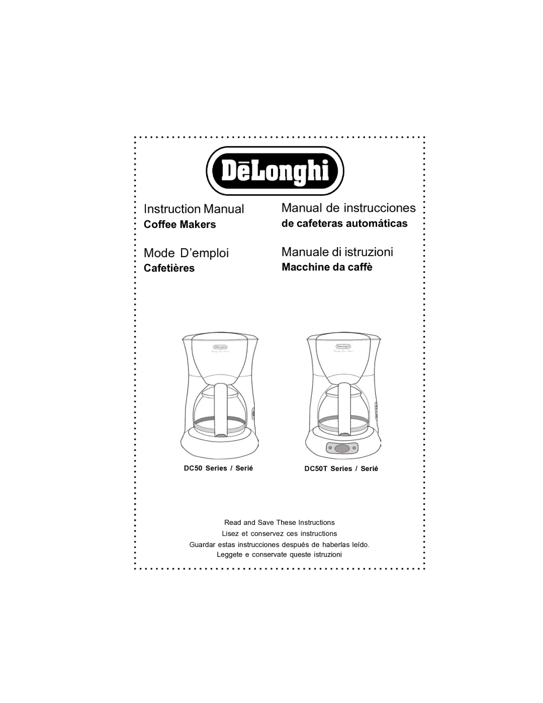 DeLonghi DC50T instruction manual Coffee Makers De cafeteras automáticas, Cafetières Macchine da caffè 