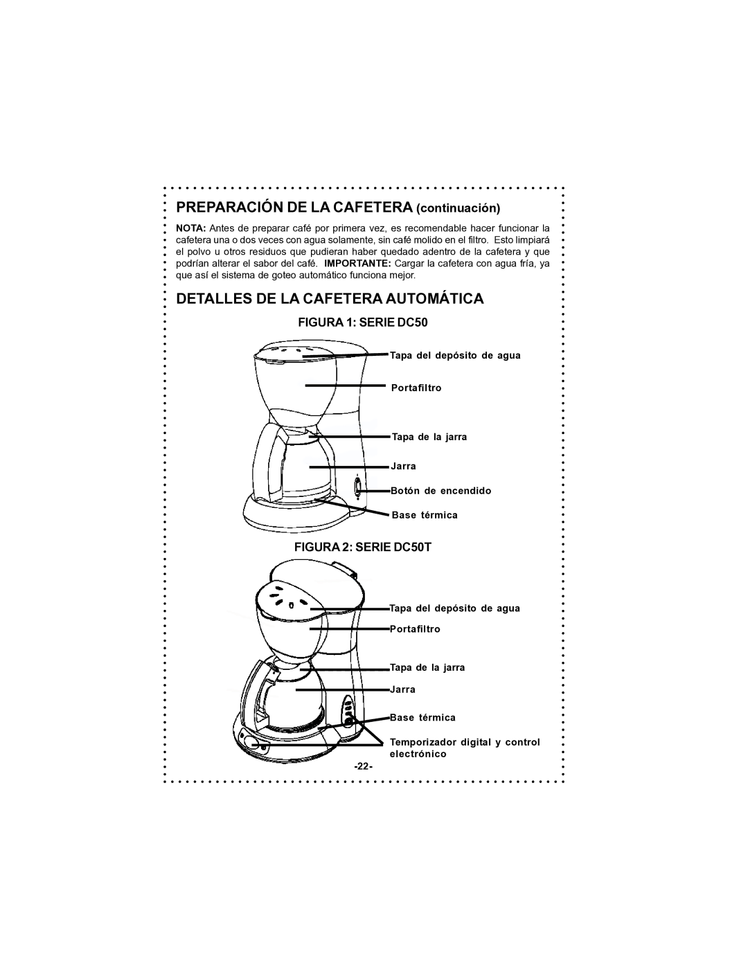 DeLonghi DC50T instruction manual Preparación DE LA Cafetera continuación, Detalles DE LA Cafetera Automática 