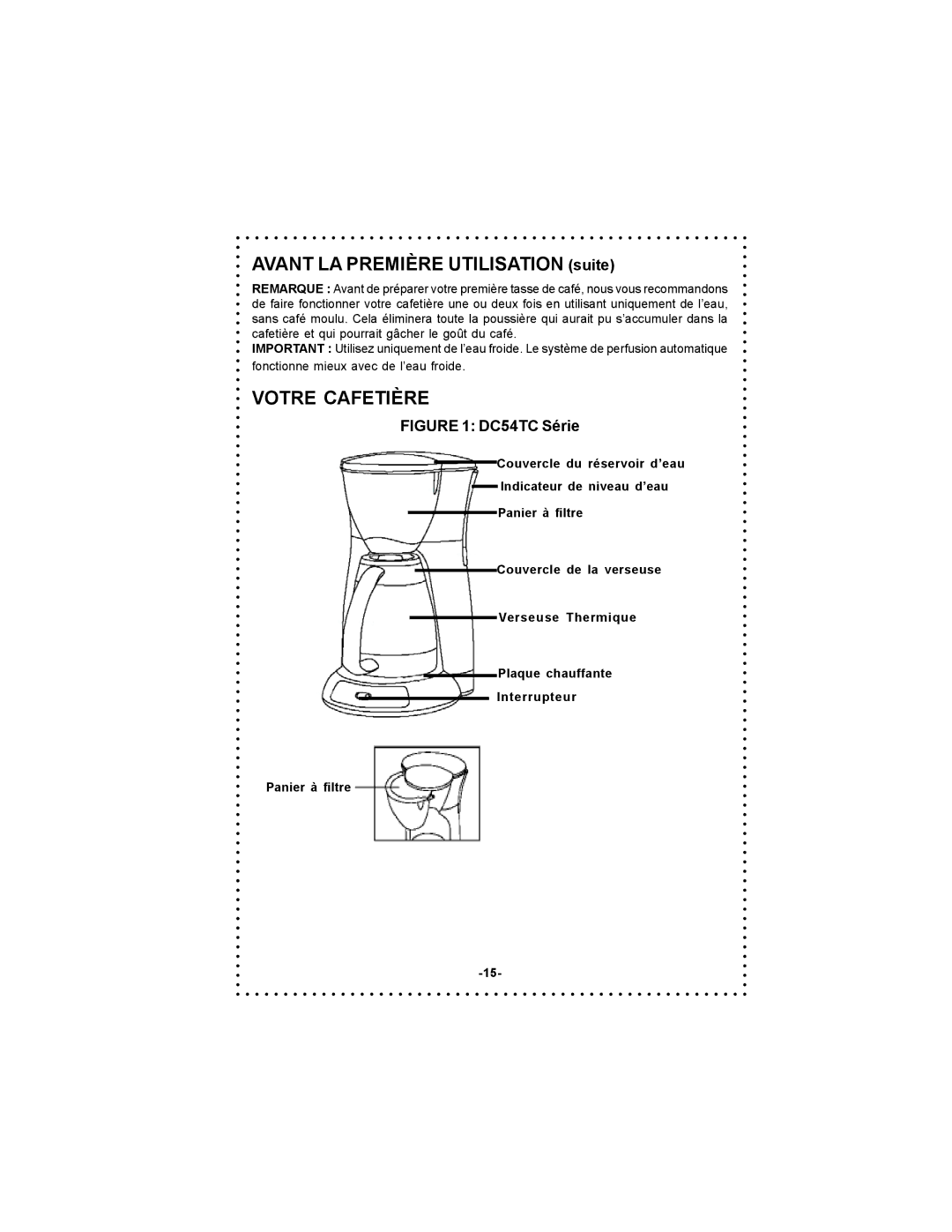 DeLonghi DC55TC, DC54TC instruction manual Avant LA Première Utilisation suite, Votre Cafetière 