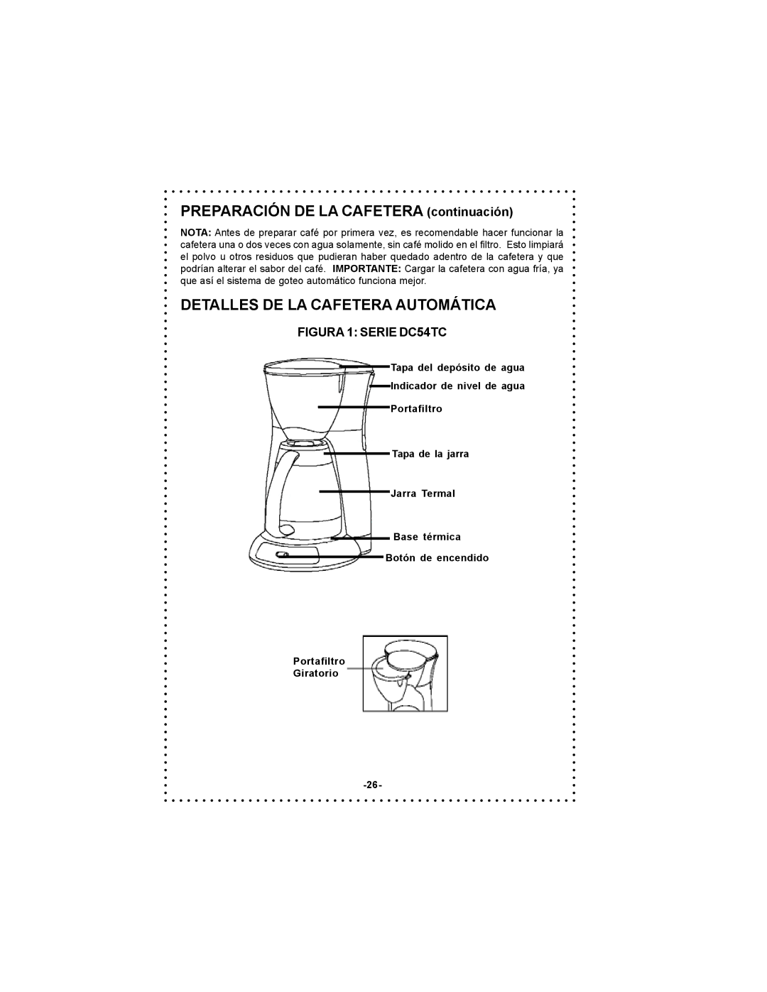 DeLonghi DC54TC, DC55TC instruction manual Preparación DE LA Cafetera continuación, Detalles DE LA Cafetera Automática 