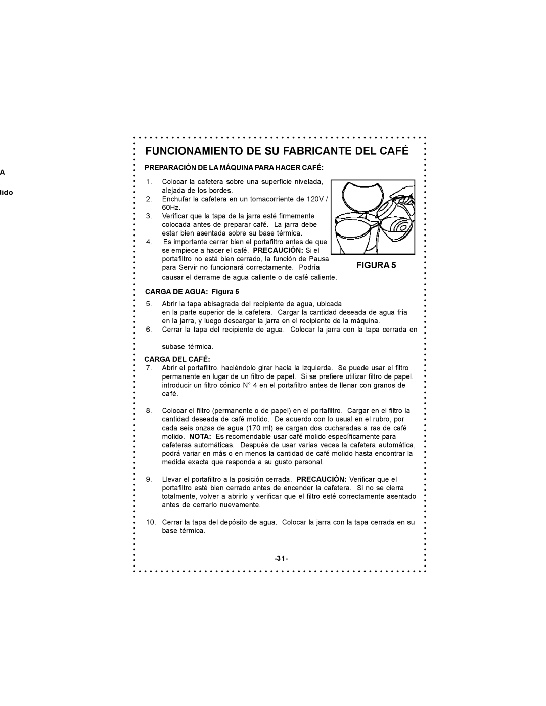 DeLonghi DC55TC Funcionamiento DE SU Fabricante DEL Café, Dido, Preparación DE LA Máquina Para Hacer Café, Carga DEL Café 