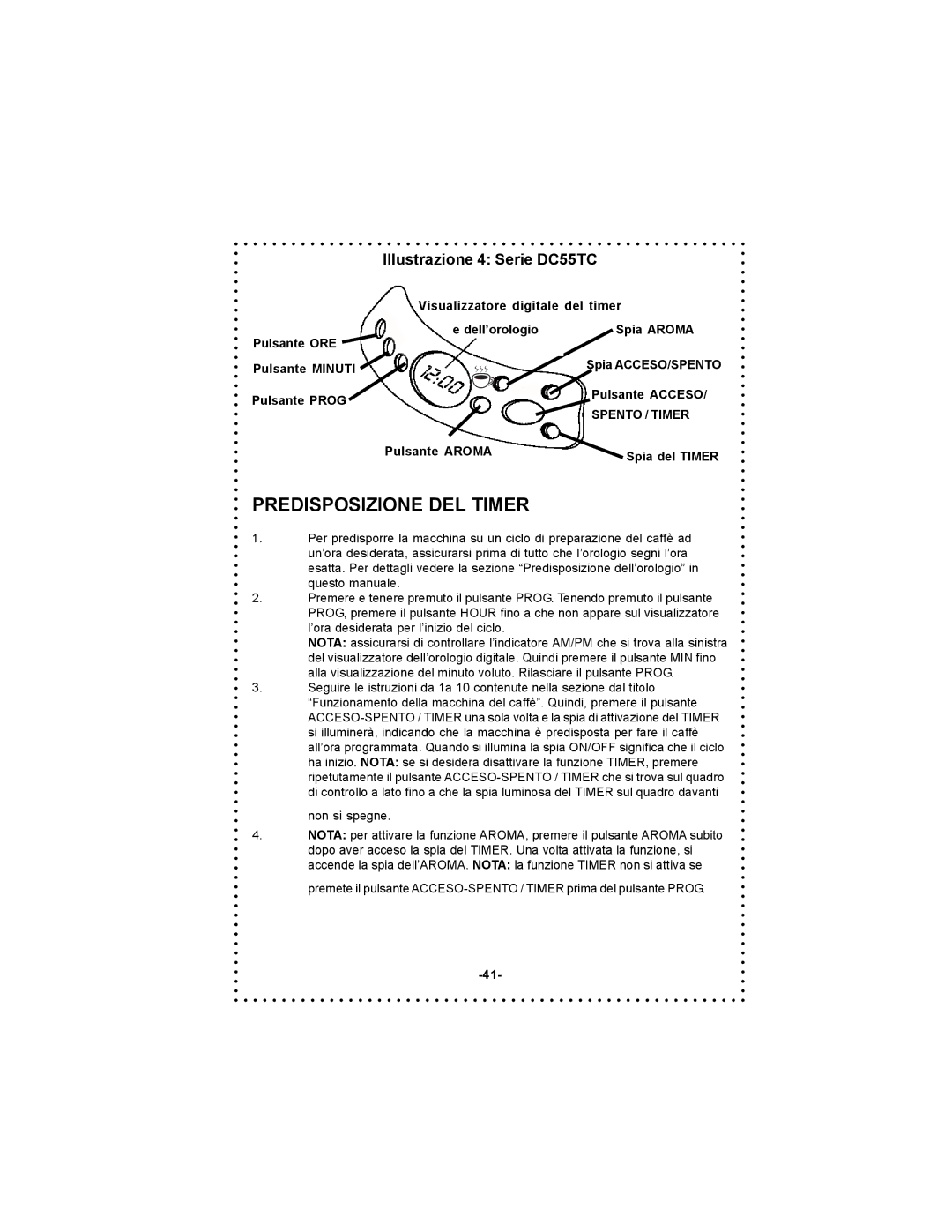 DeLonghi DC55TC, DC54TC instruction manual Predisposizione DEL Timer, Spento / Timer, Pulsante Aroma Spia del Timer 