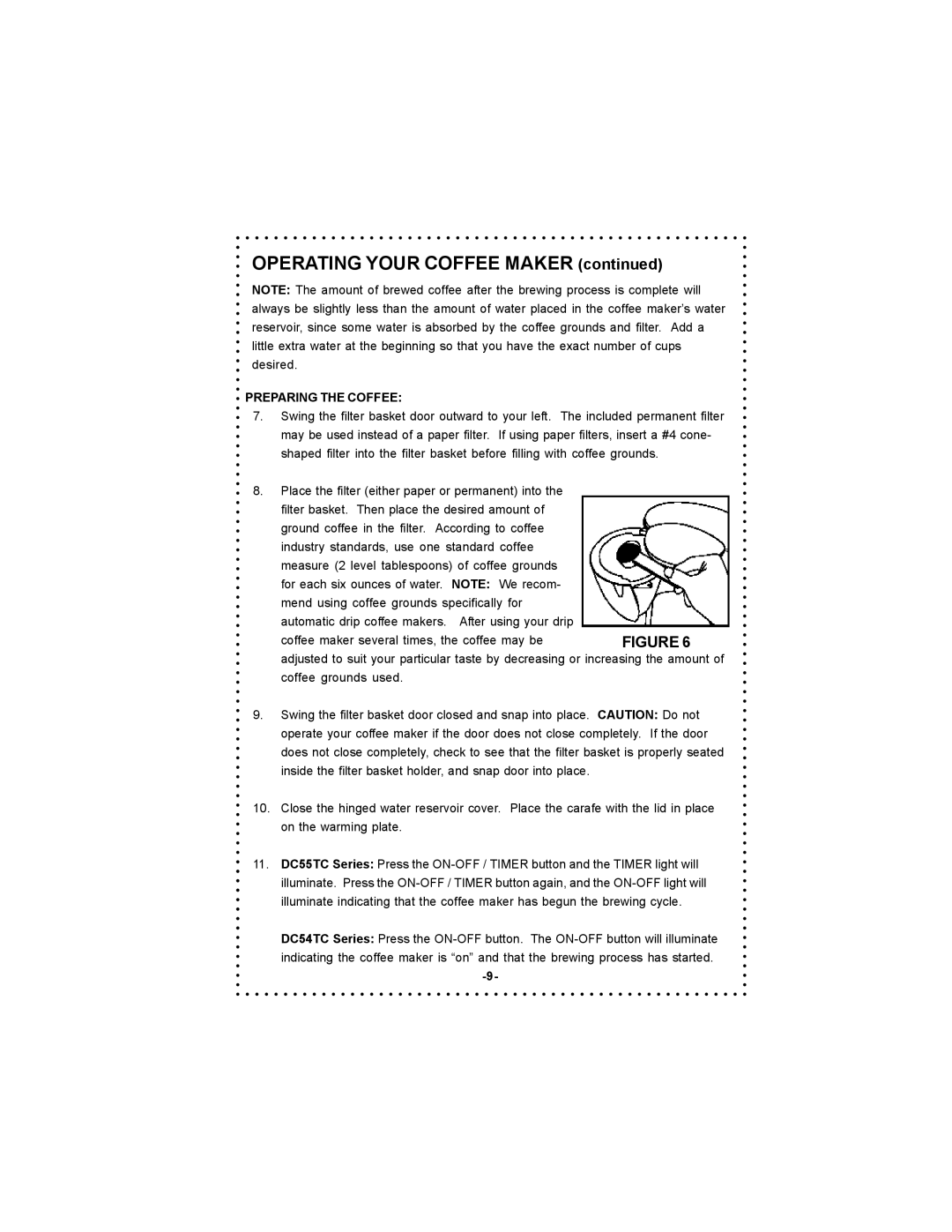 DeLonghi DC55TC, DC54TC instruction manual Operating Your Coffee Maker, Preparing the Coffee 