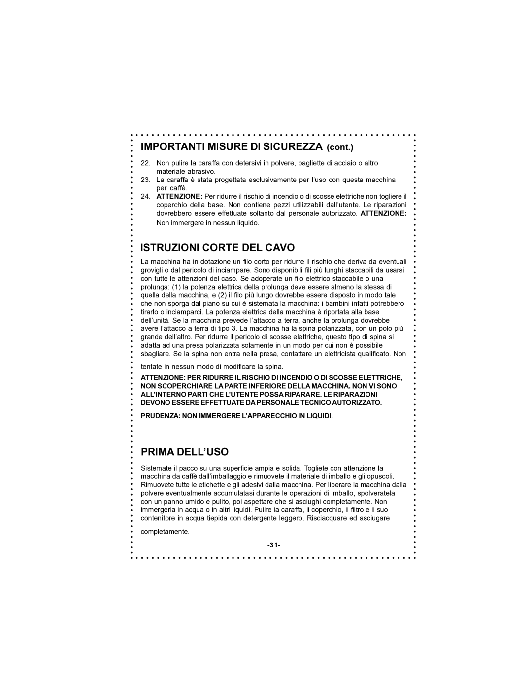 DeLonghi DC59TW instruction manual Importanti Misure DI Sicurezza, Istruzioni Corte DEL Cavo, Prima DELL’USO 