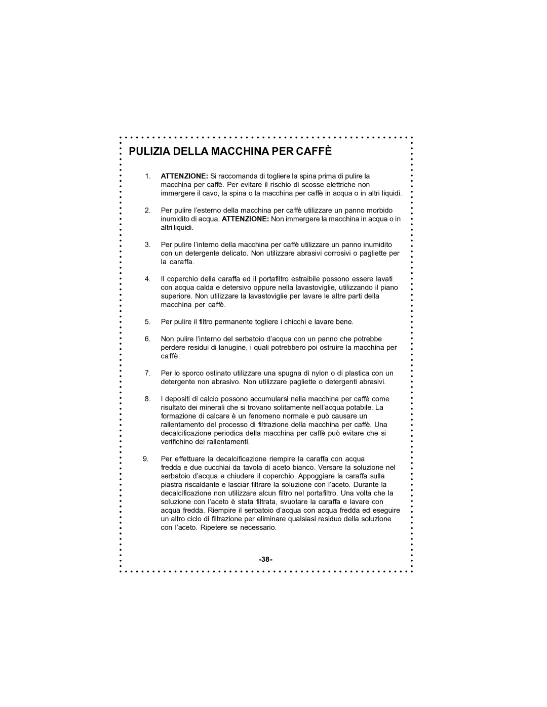 DeLonghi DC59TW instruction manual Pulizia Della Macchina PER Caffè 