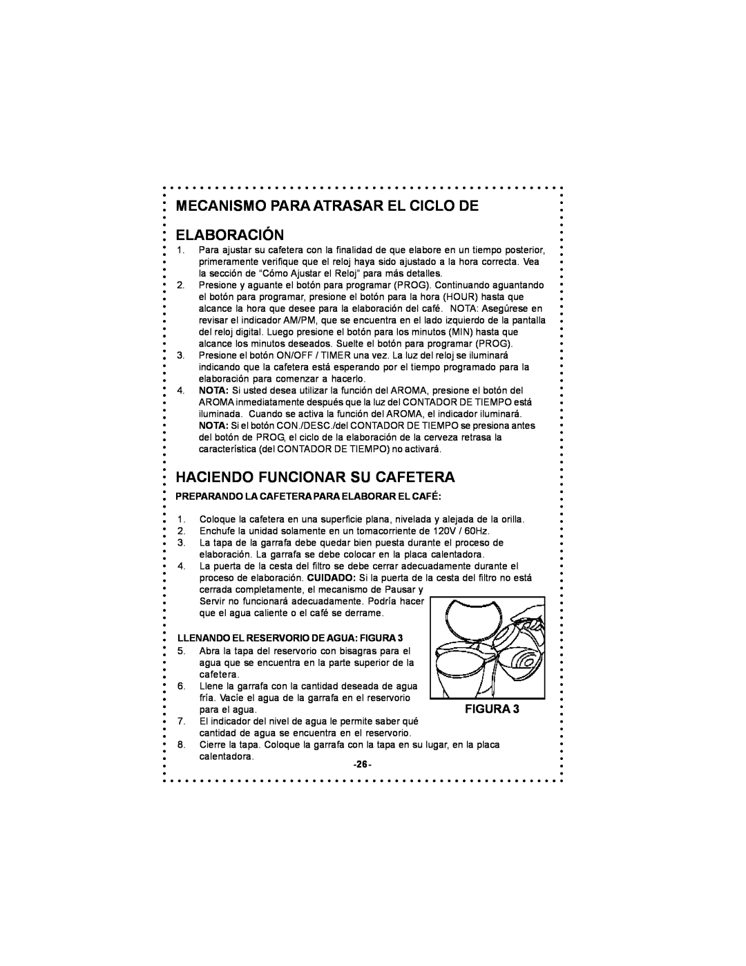 DeLonghi DC59TW instruction manual Mecanismo Para Atrasar El Ciclo De Elaboración, Haciendo Funcionar Su Cafetera 