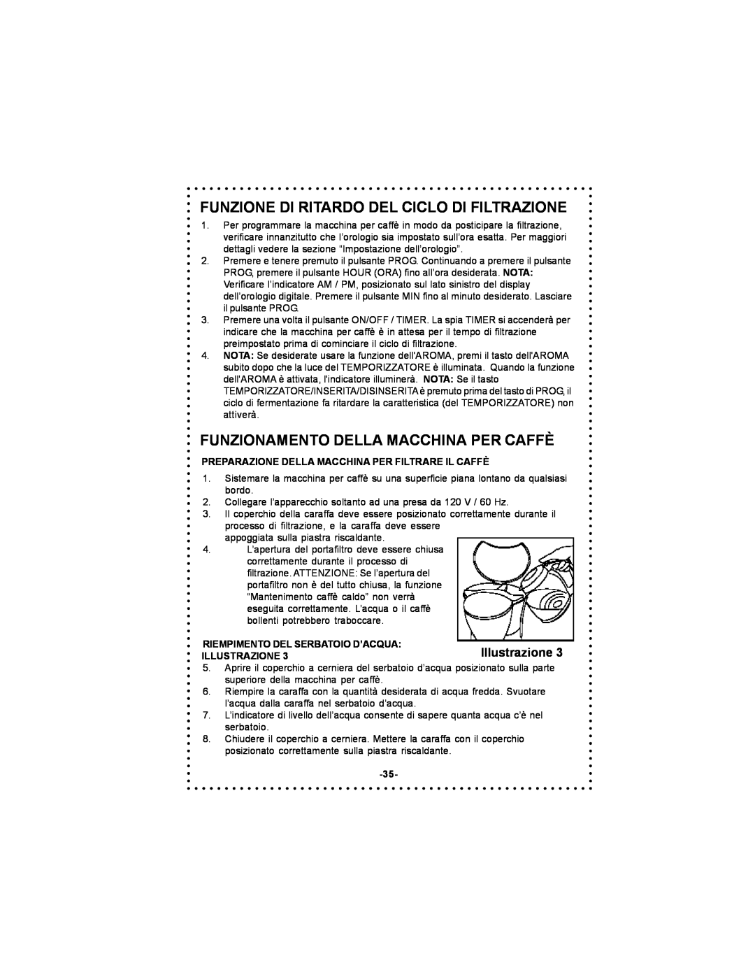 DeLonghi DC59TW instruction manual Funzione Di Ritardo Del Ciclo Di Filtrazione, Funzionamento Della Macchina Per Caffè 