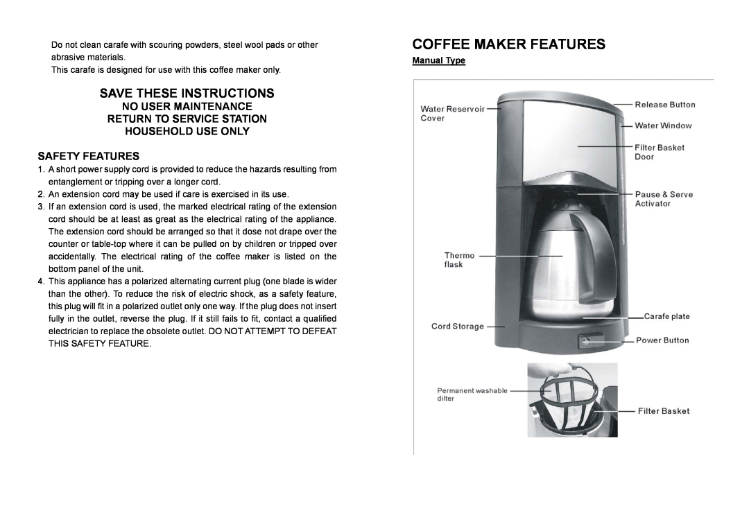 DeLonghi DC77TC manual Coffee Maker Features, Save These Instructions, No User Maintenance Return To Service Station 