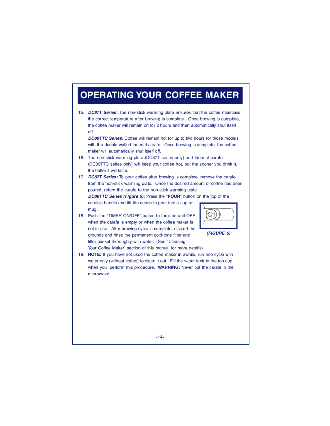 DeLonghi DC87T Series, DC89TTC Series instruction manual Operating Your Coffee Maker 