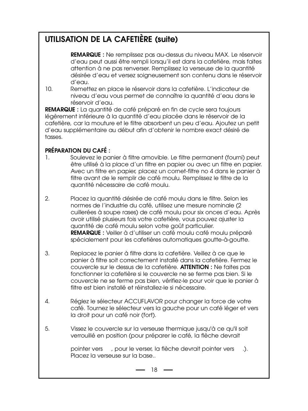 DeLonghi DCM485 instruction manual Utilisation DE LA Cafetière suite, Préparation DU Café 