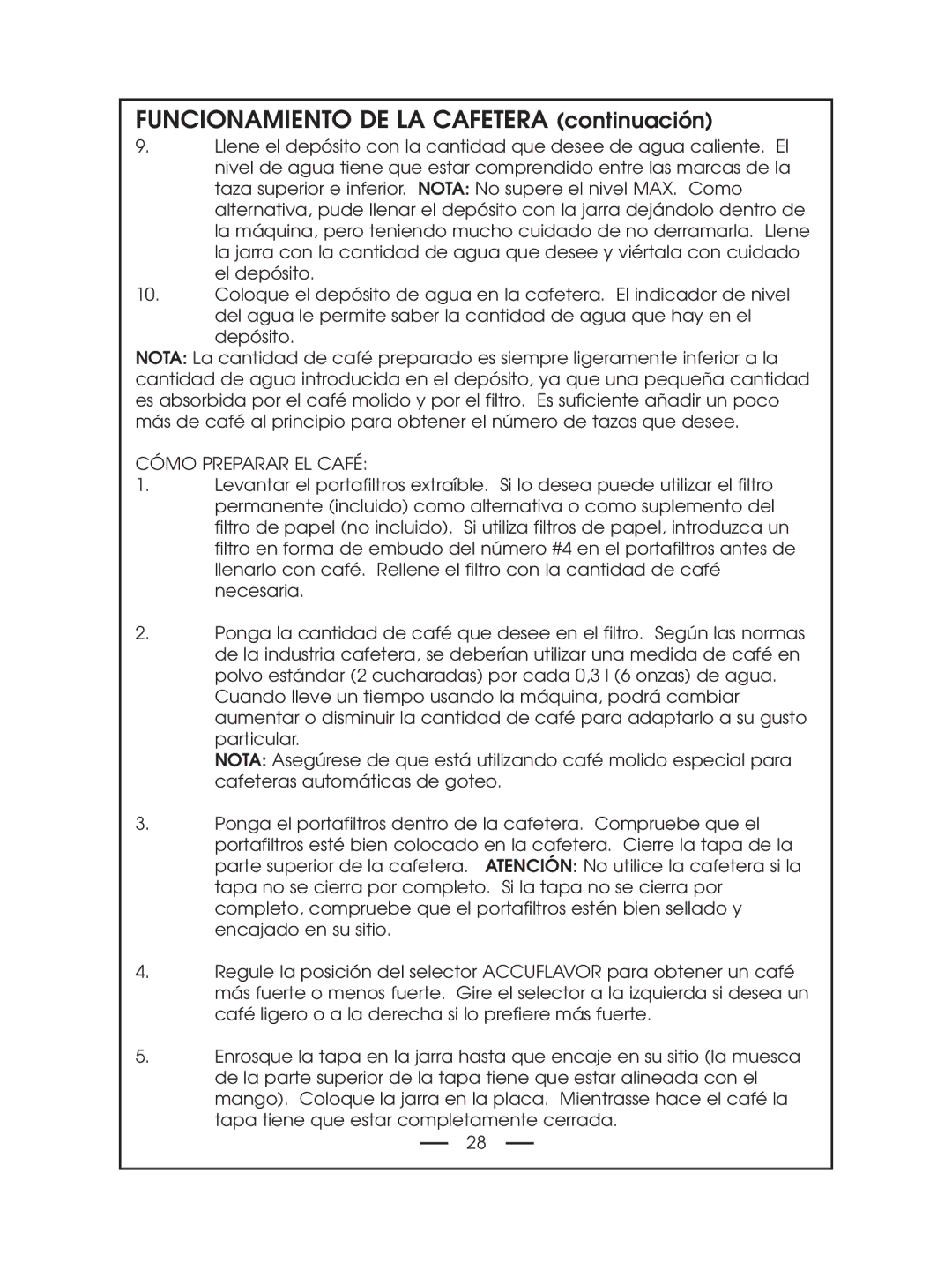 DeLonghi DCM485 instruction manual Funcionamiento DE LA Cafetera continuación, Cómo Preparar EL Café 