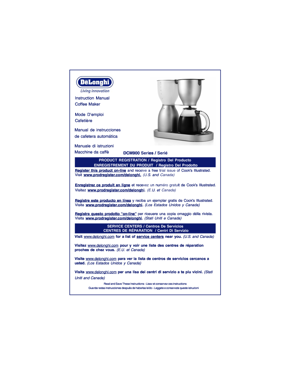 DeLonghi DCM900 instruction manual Instruction Manual Coffee Maker Mode D’emploi, Cafetière, Manuale di istruzioni 