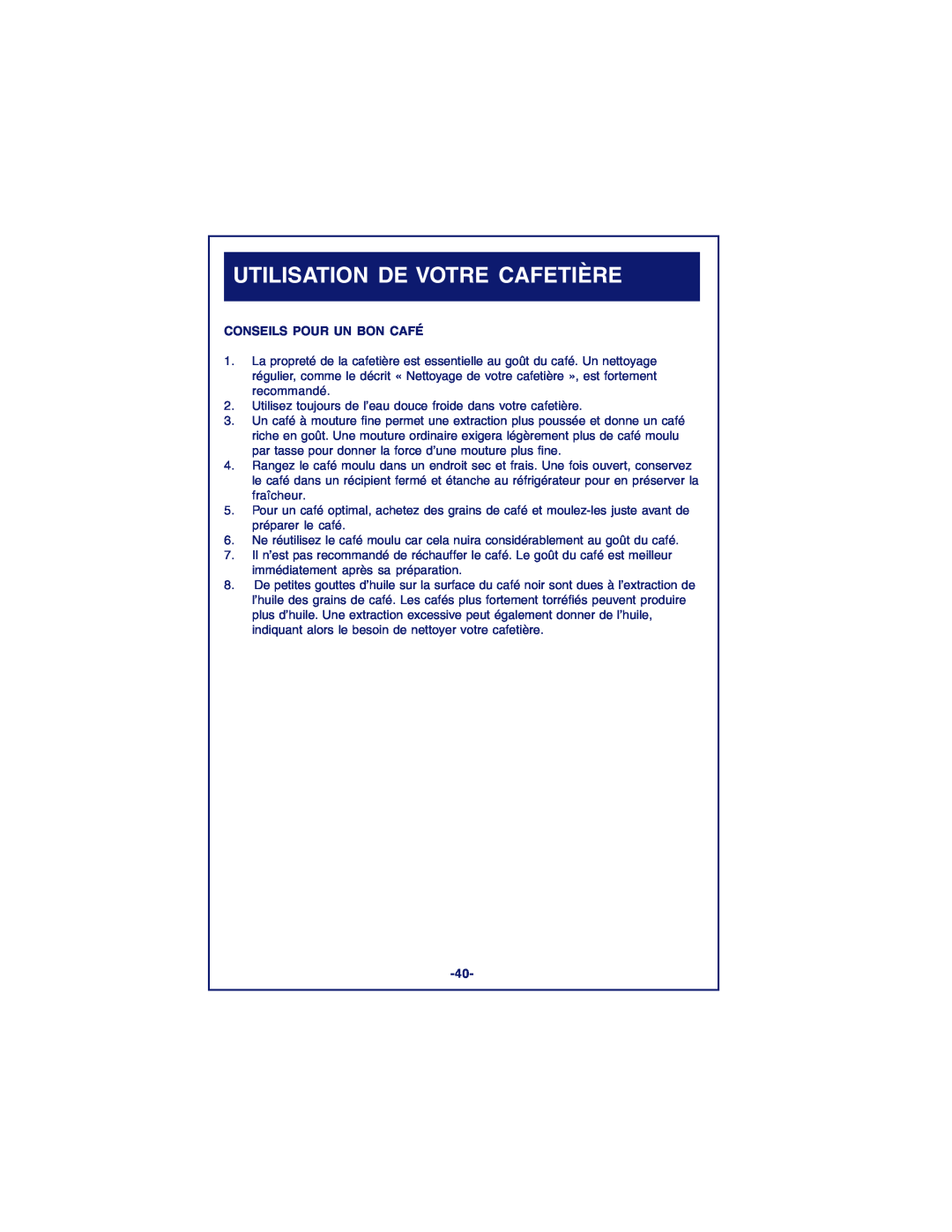 DeLonghi DCM900 instruction manual Utilisation De Votre Cafetière, Conseils Pour Un Bon Café 