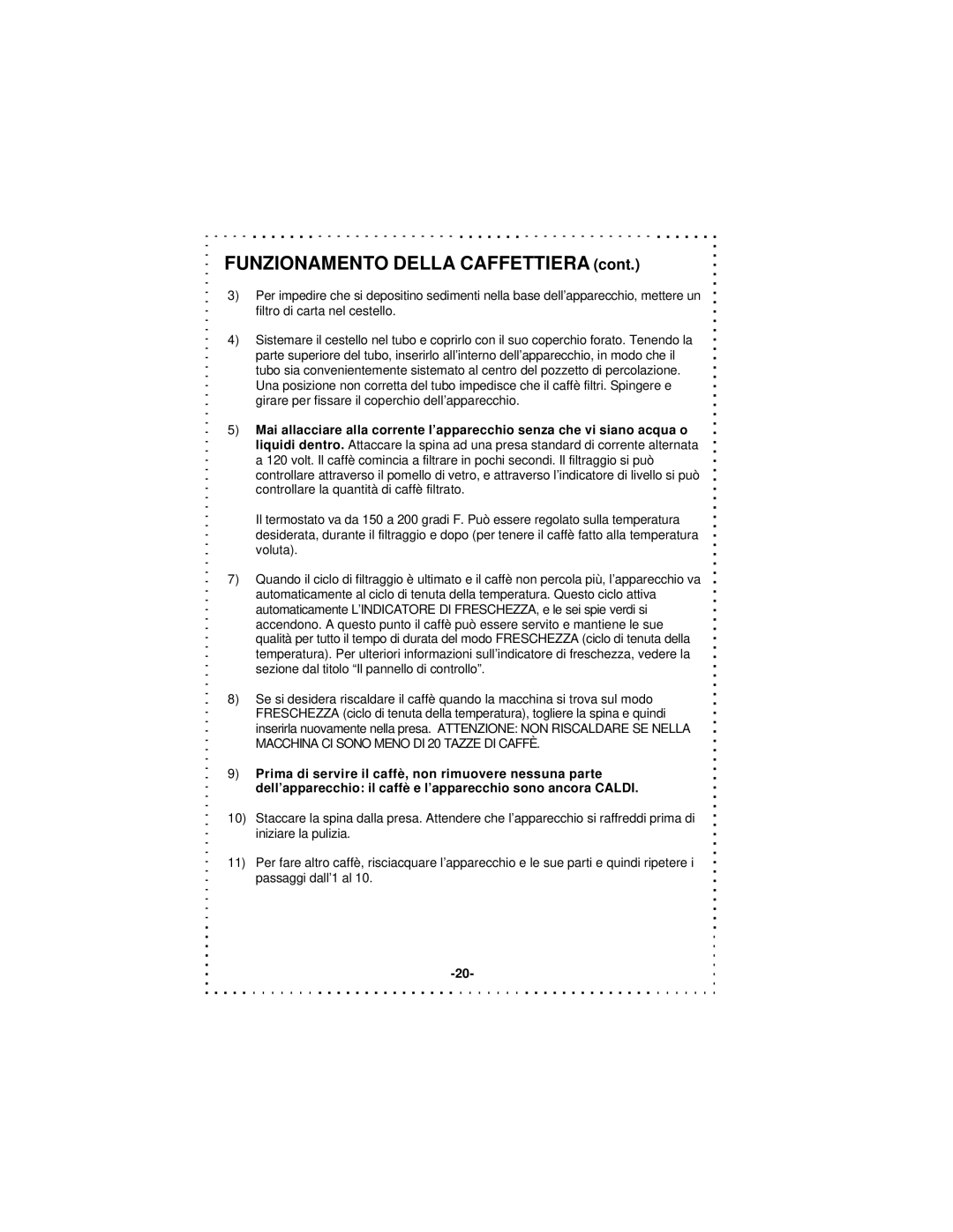 DeLonghi DCU50T Series instruction manual Funzionamento Della Caffettiera 