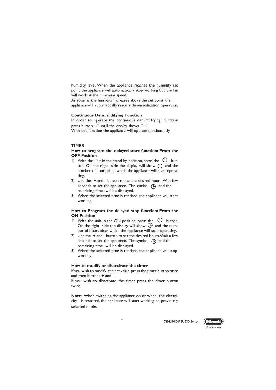 DeLonghi DD SERIES Continuous Dehumidifying Function, Timer, How to program the delayed start function From OFF Position 