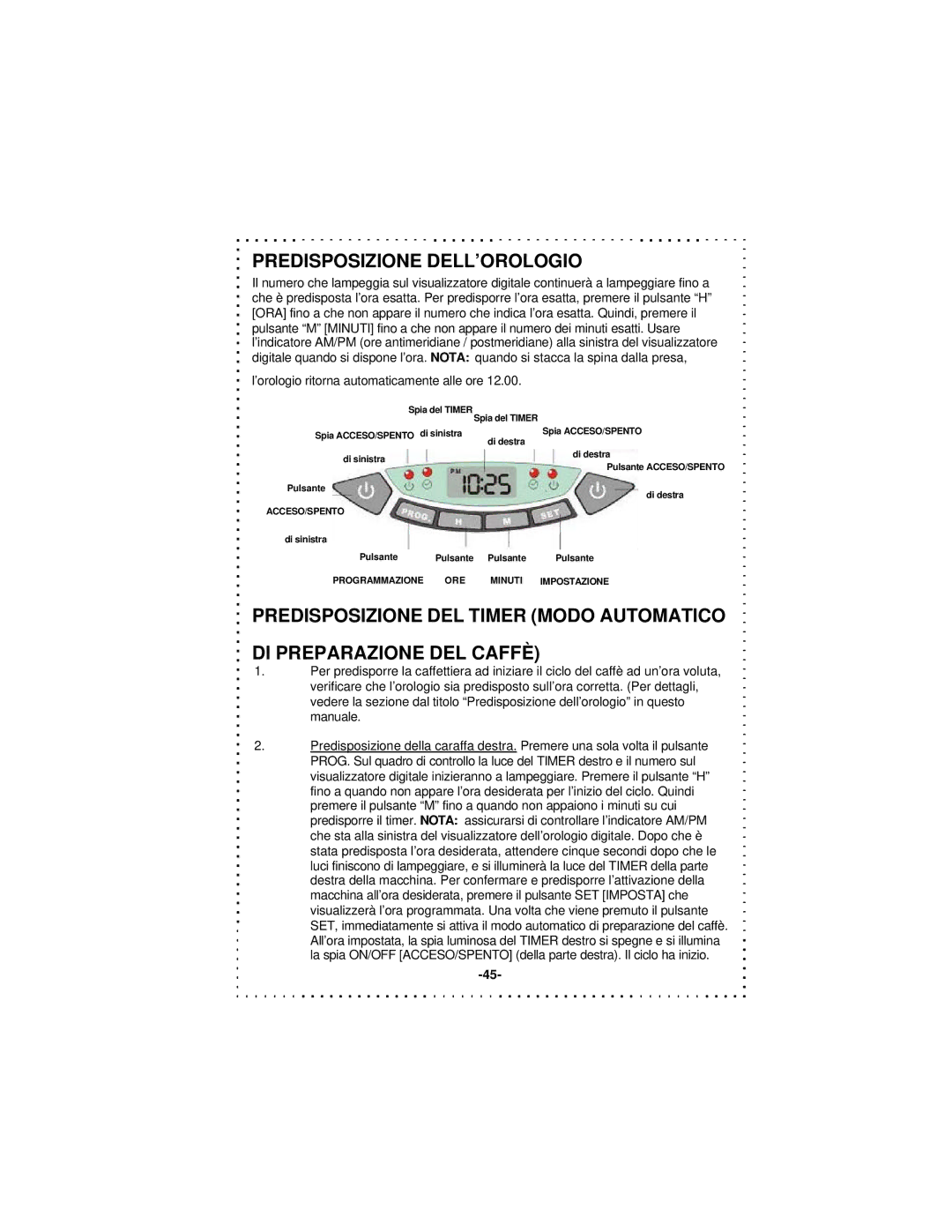 DeLonghi DD1000TC Series instruction manual Predisposizione DELL’OROLOGIO 