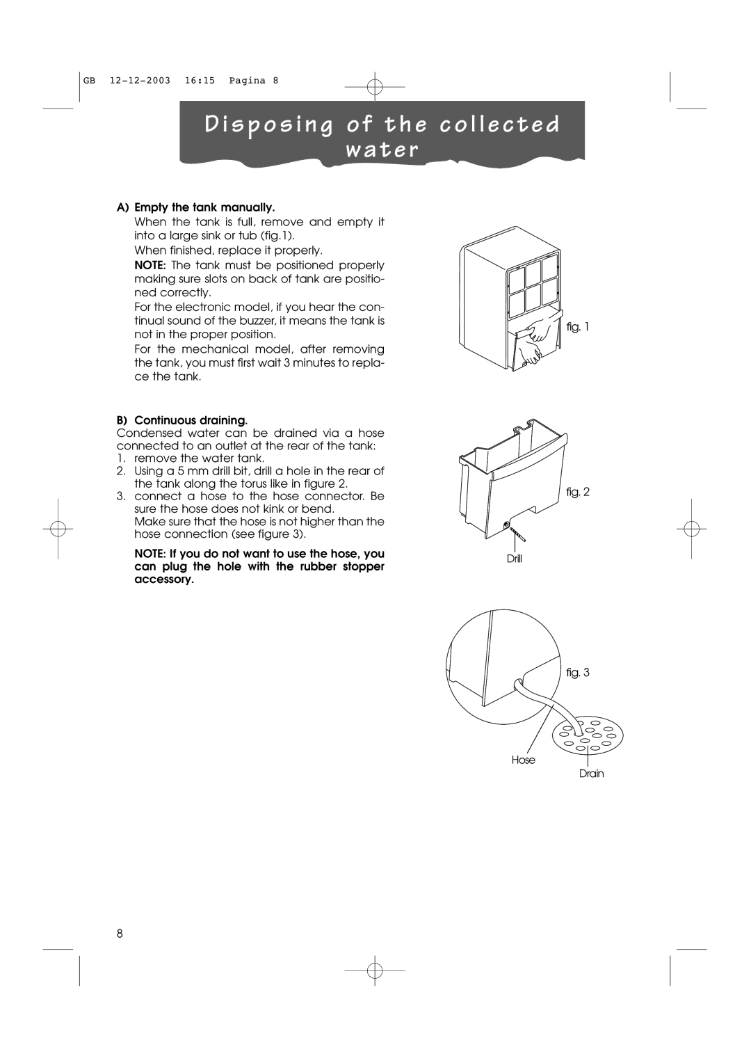 DeLonghi DDE 50E, DDH30, DDE 65E, DDE 40E manual S p o s i n g o f t h e c o l l e c t e d At e r 