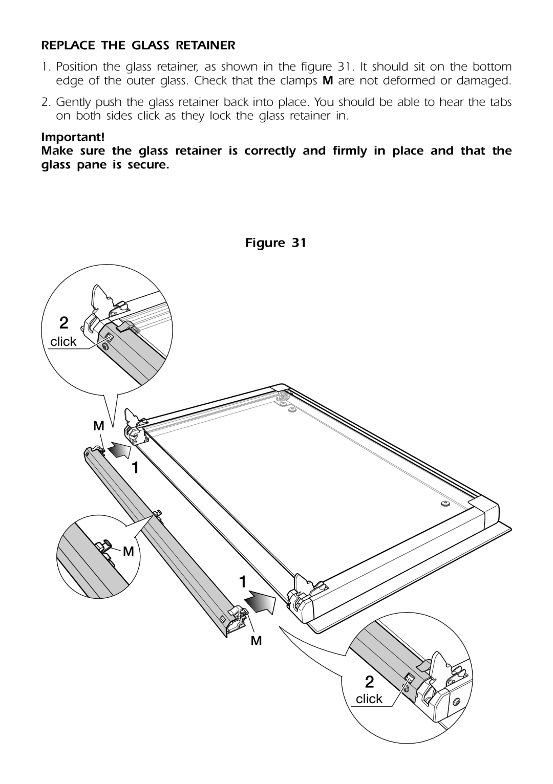 DeLonghi DE 91 MPS manual Replace the Glass Retainer 