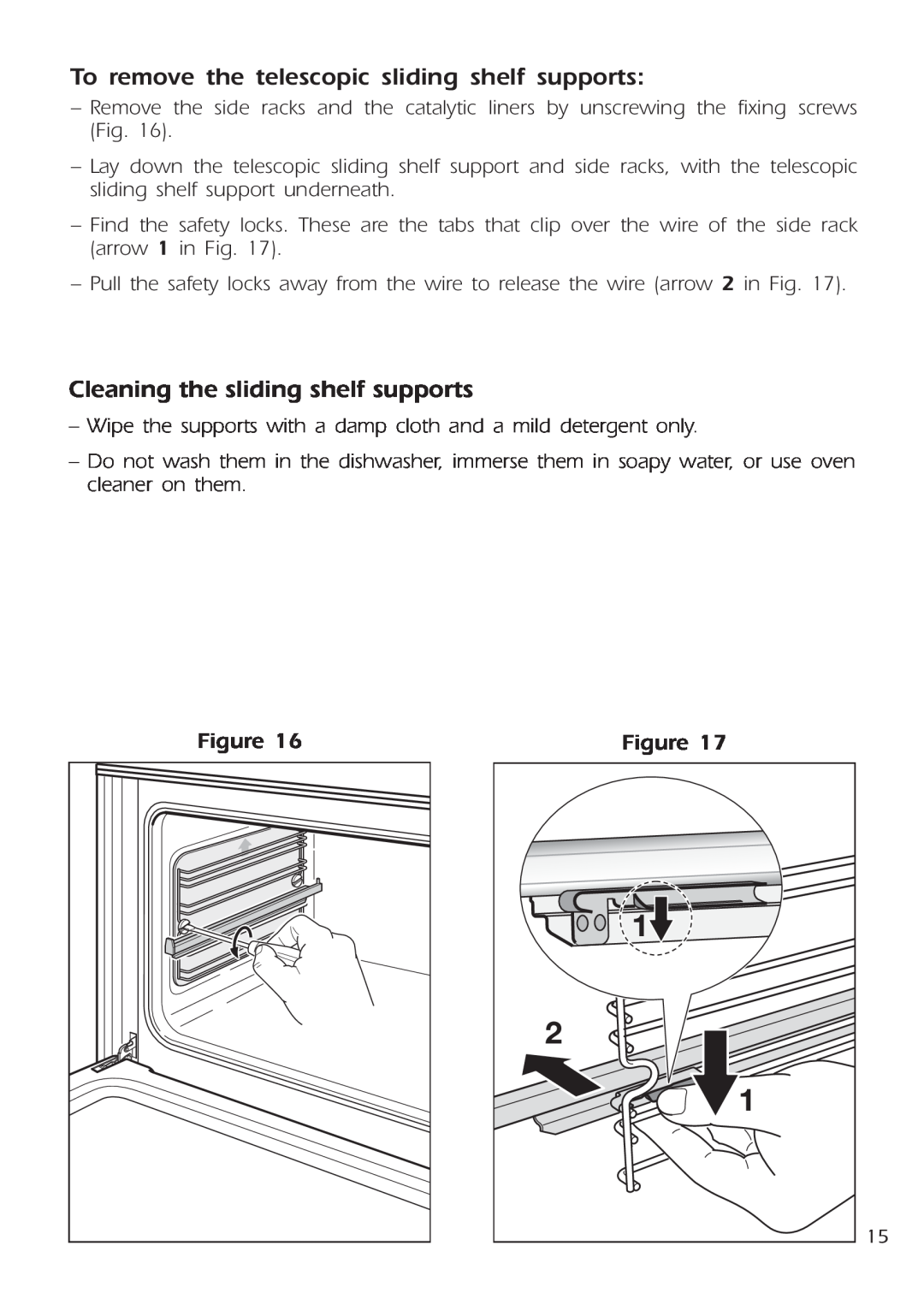DeLonghi DE 91 MPS manual To remove the telescopic sliding shelf supports, Cleaning the sliding shelf supports 