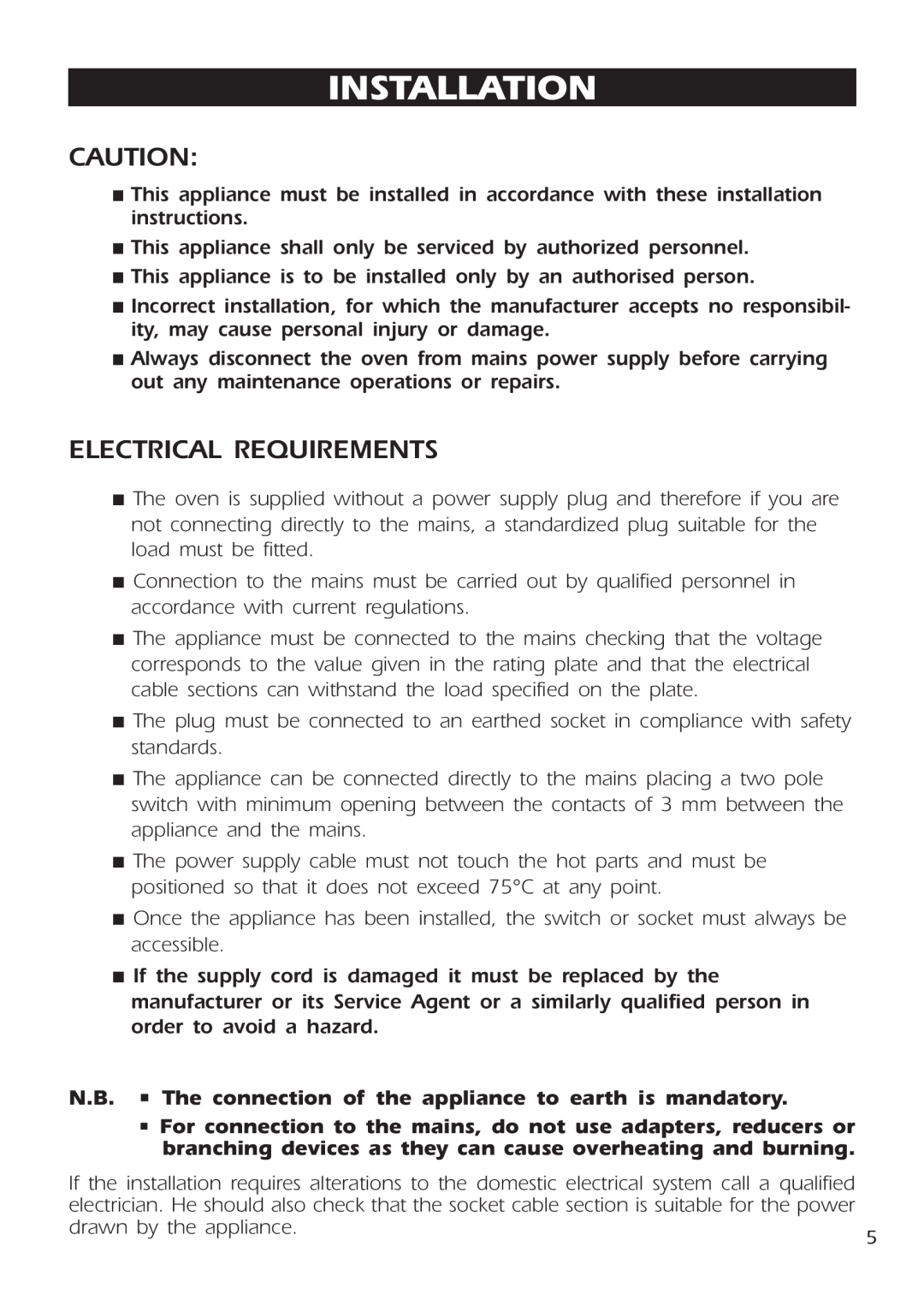 DeLonghi DE 91 MPS manual Installation, Electrical Requirements, N.B. The connection of the appliance to earth is mandatory 
