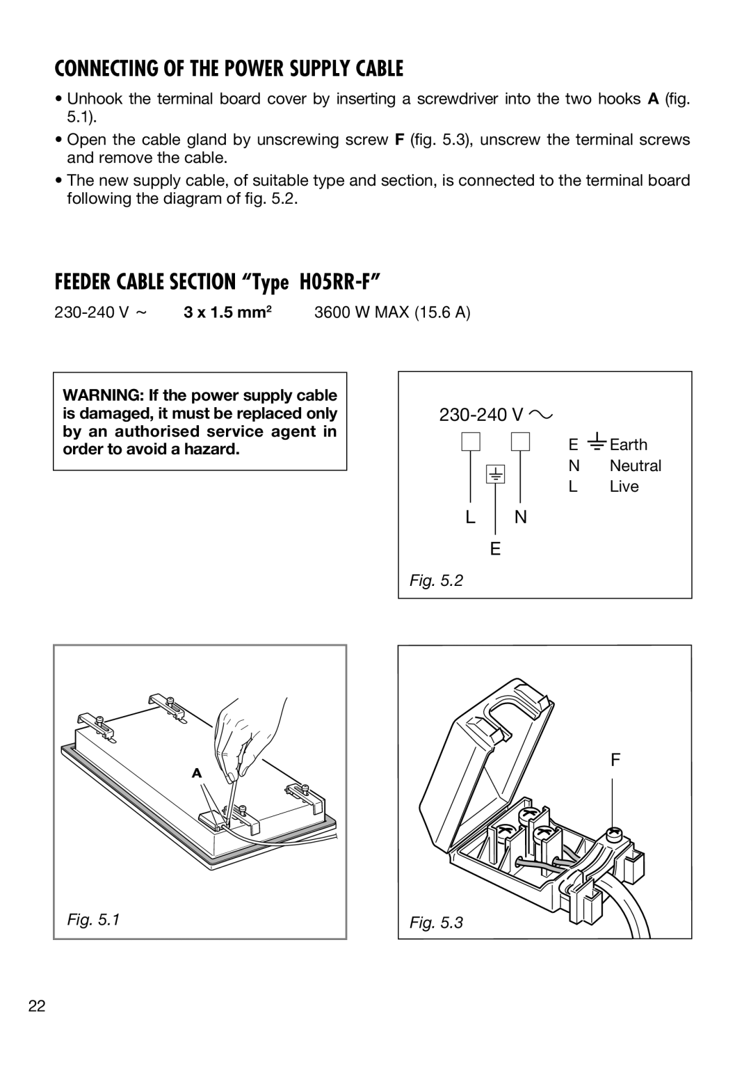 DeLonghi DE302IB manual Connecting of the Power Supply Cable, Feeder Cable Section Type H05RR-F 