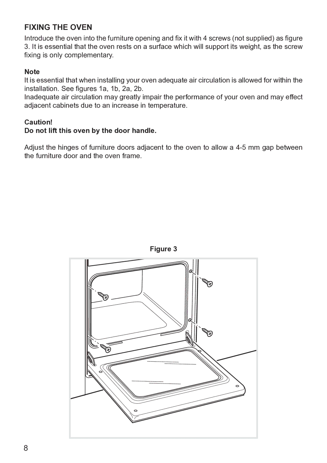 DeLonghi DE605MS, DE605MW manual Fixing the Oven, Do not lift this oven by the door handle 