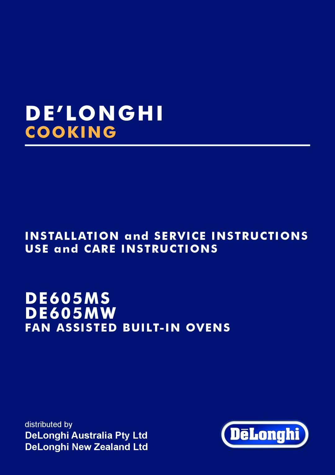 DeLonghi manual Fan Assisted Built-Inovens, De’Longhi, Cooking, DE605MS DE605MW, distributed by 