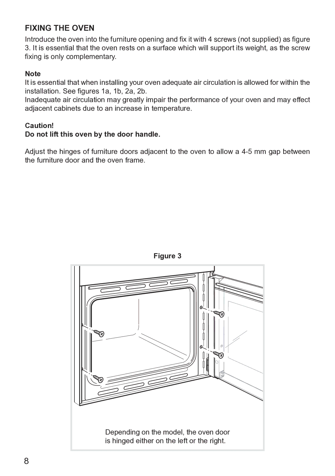 DeLonghi DE608MRH, DE608MLH manual Fixing the Oven, Do not lift this oven by the door handle 