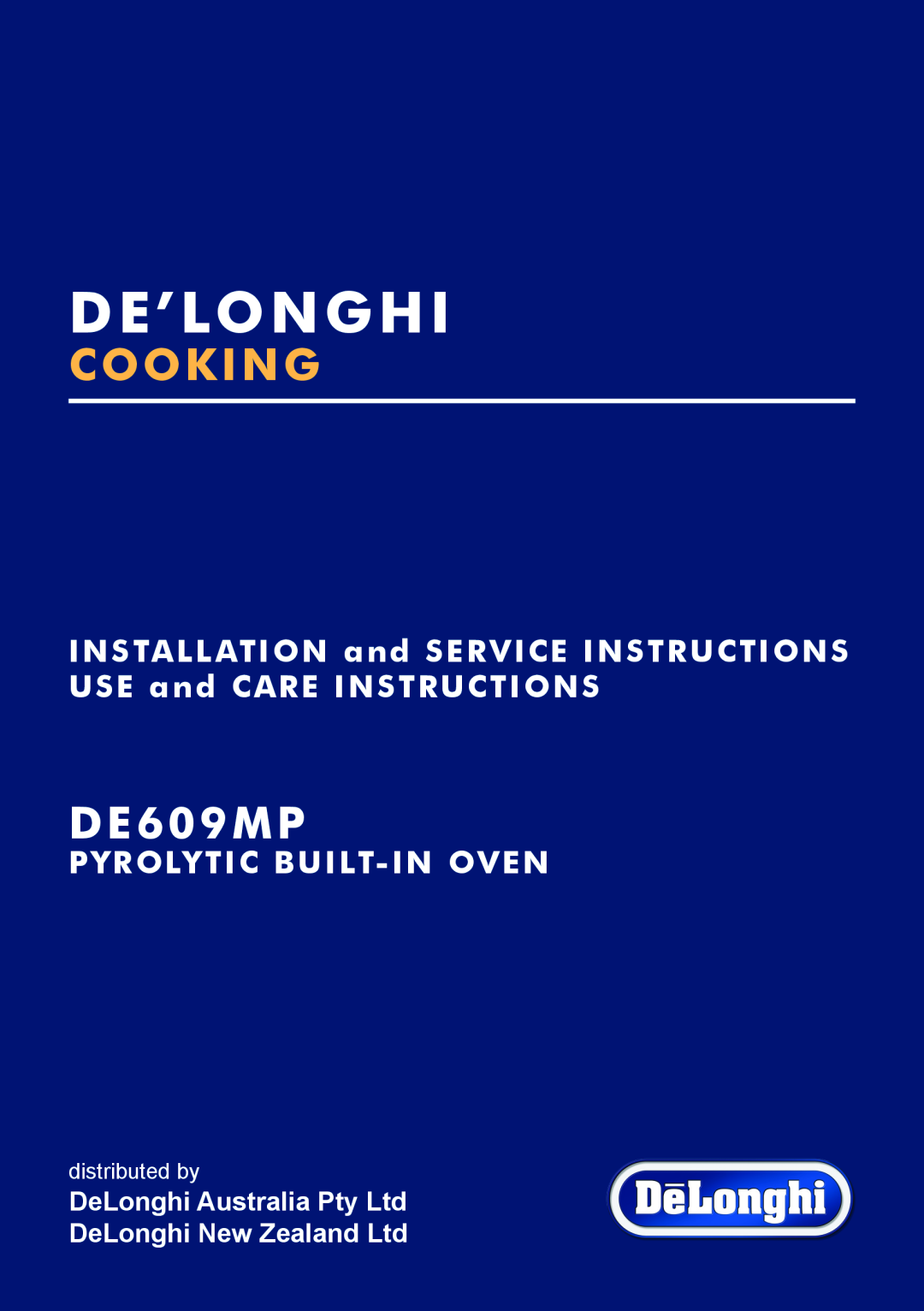 DeLonghi DE609MP manual Pyrolytic Built-Inoven, De’Longhi, Cooking, distributed by 