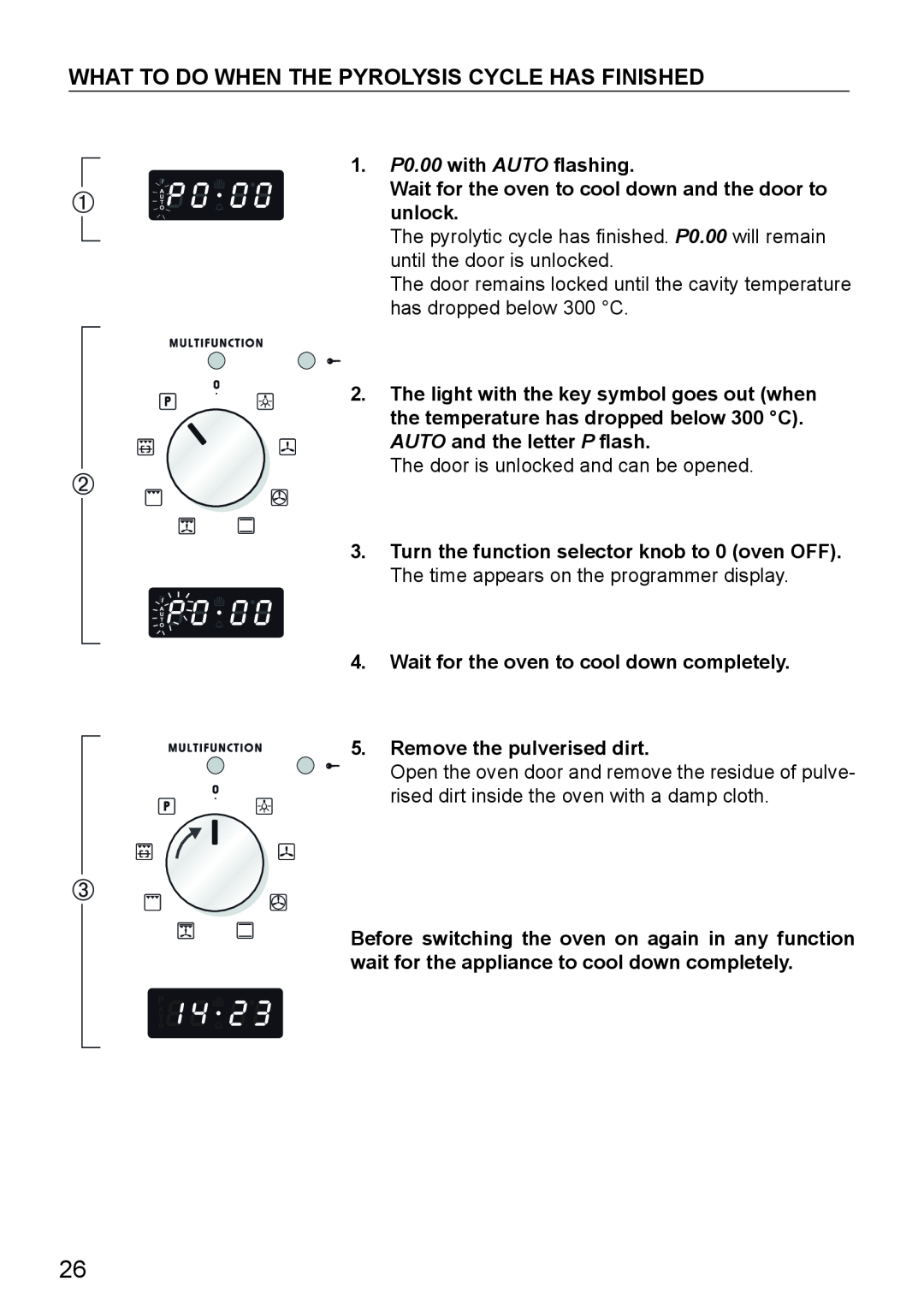 DeLonghi DE609MP manual What To Do When The Pyrolysis Cycle Has Finished 