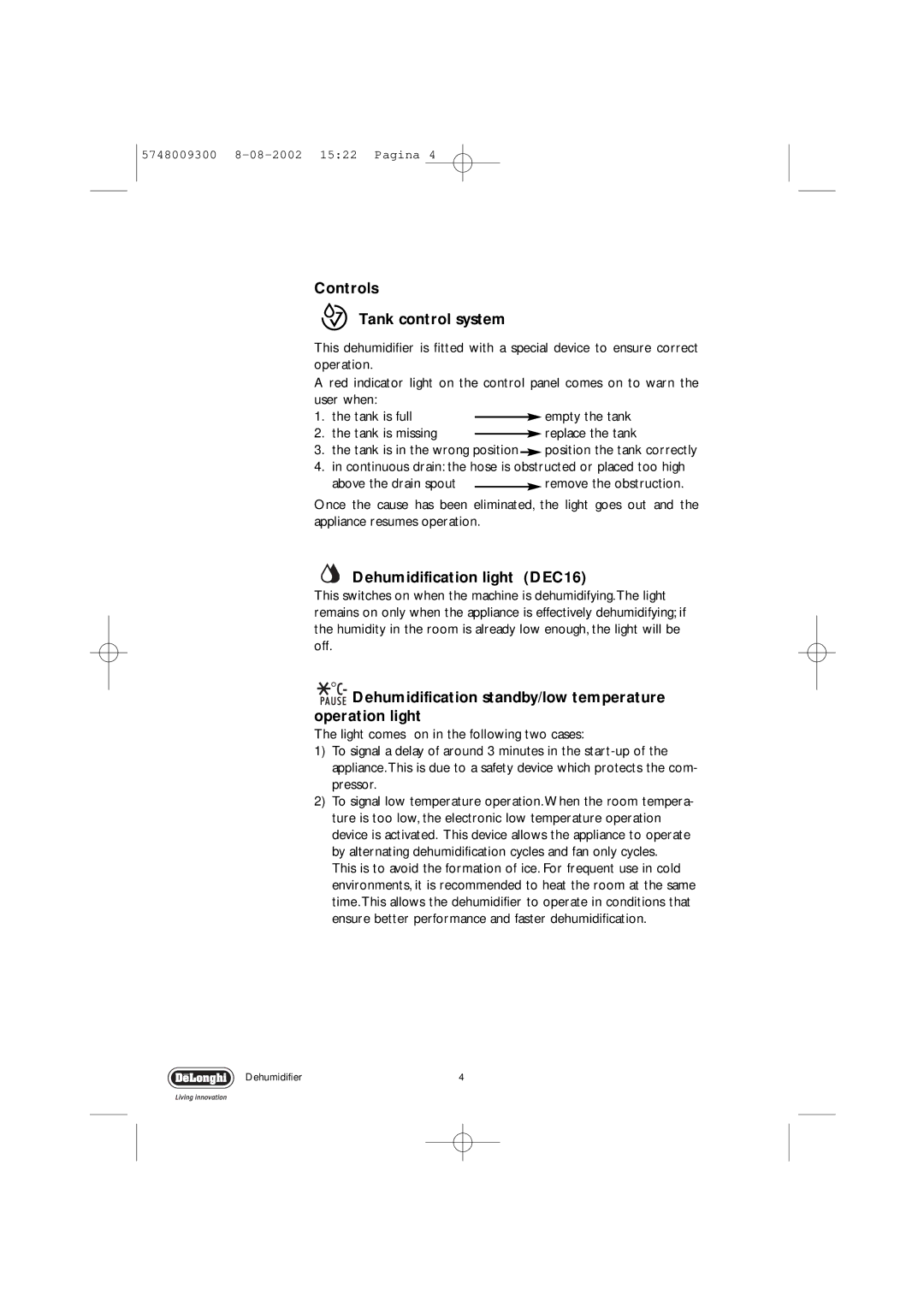 DeLonghi DEC12 manual Controls Tank control system, Dehumidification light DEC16 