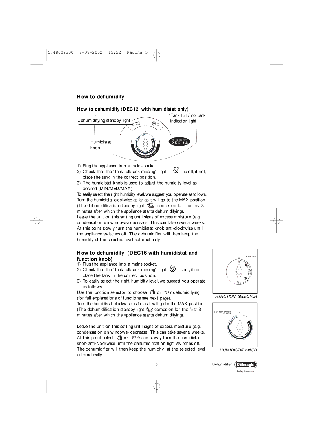 DeLonghi How to dehumidify DEC16 with humidistat and function knob, How to dehumidify DEC12 with humidistat only 