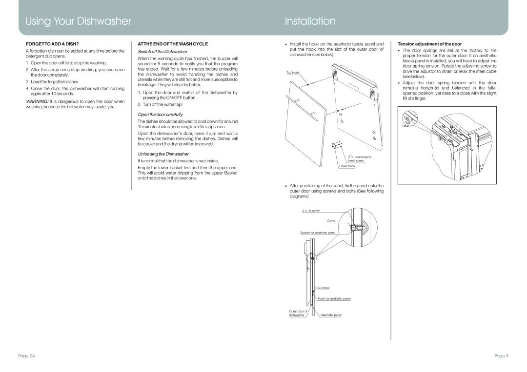 DeLonghi DEDW97FI manual Using Your Dishwasher Installation, Forgetto ADD a DISH?, Atthe END Ofthewash Cycle 