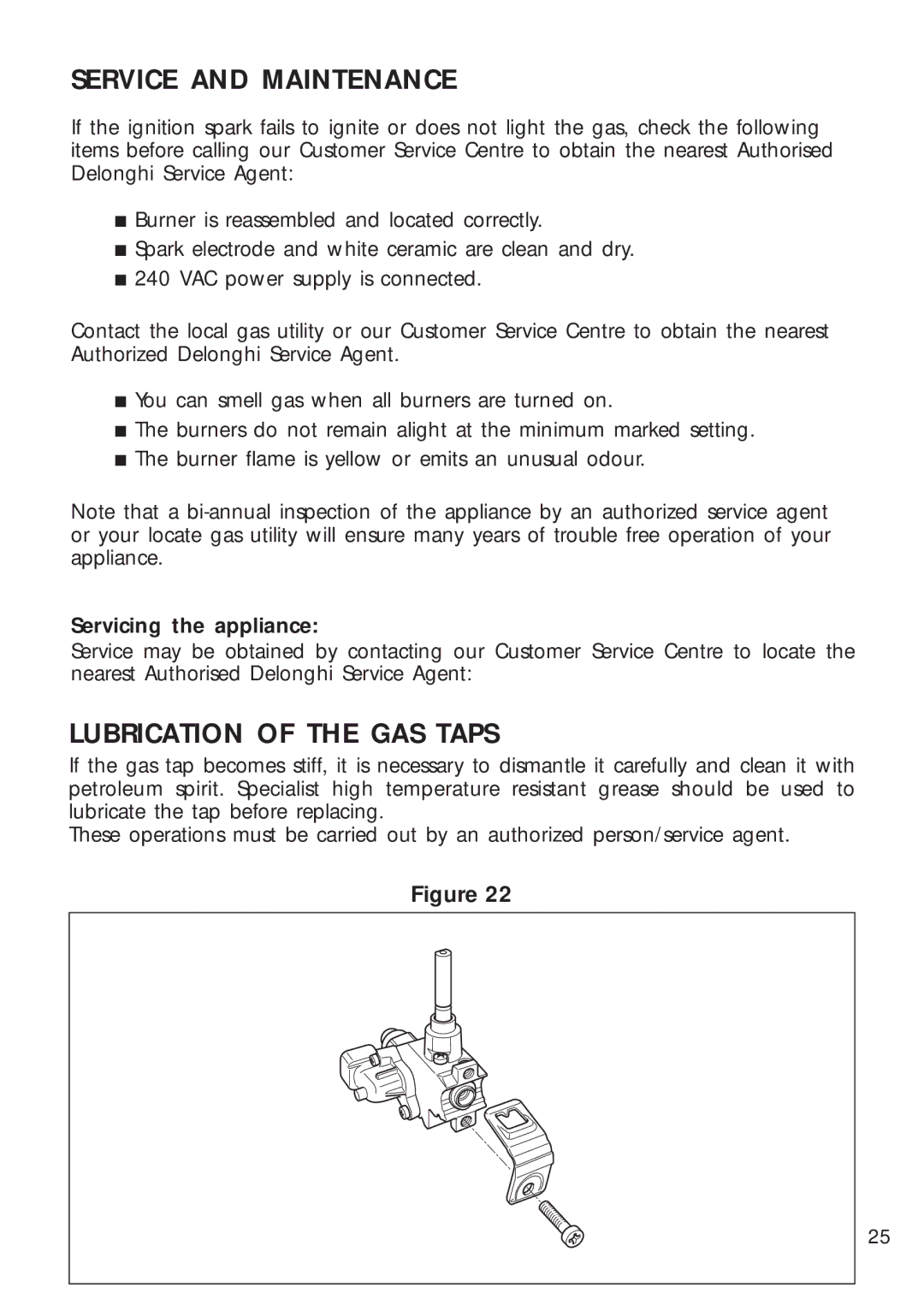 DeLonghi DEGH90WF manual Service and Maintenance, Lubrication of the GAS Taps 