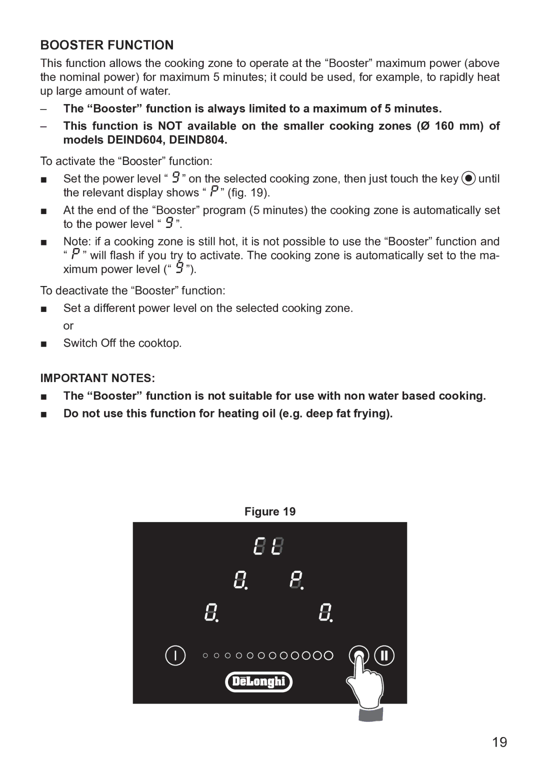 DeLonghi DEIND604, DEIND603, DEIND804 manual Booster Function, Important Notes 