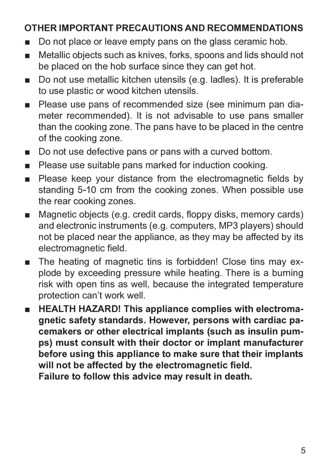 DeLonghi DEIND804, DEIND603, DEIND604 manual Other Important Precautions and Recommendations 