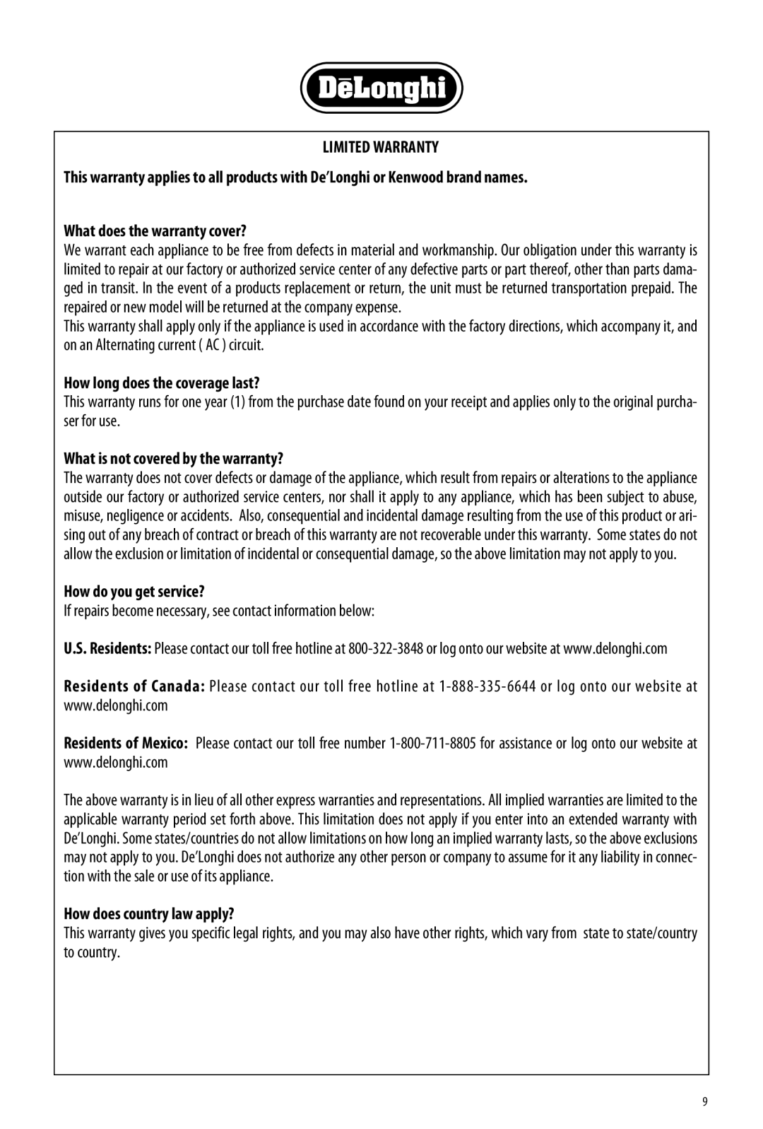 DeLonghi delonghi manual Limited Warranty, How long does the coverage last?, What is not covered by the warranty? 