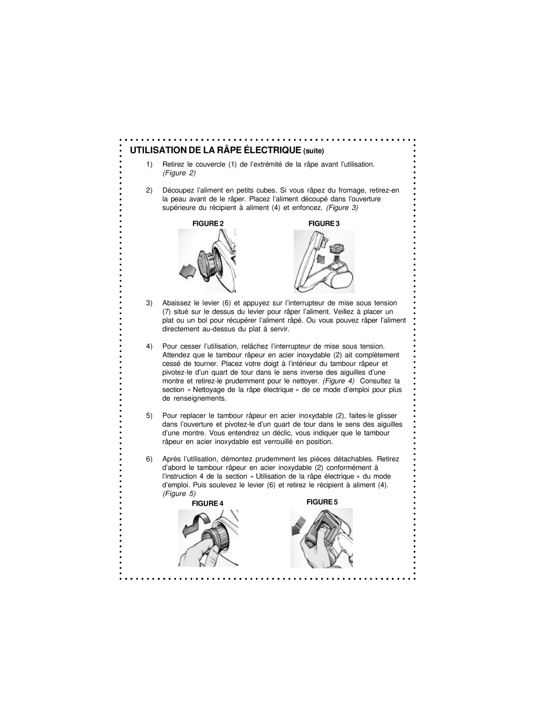 DeLonghi DFG440 Series instruction manual Utilisation DE LA Râpe Électrique suite 