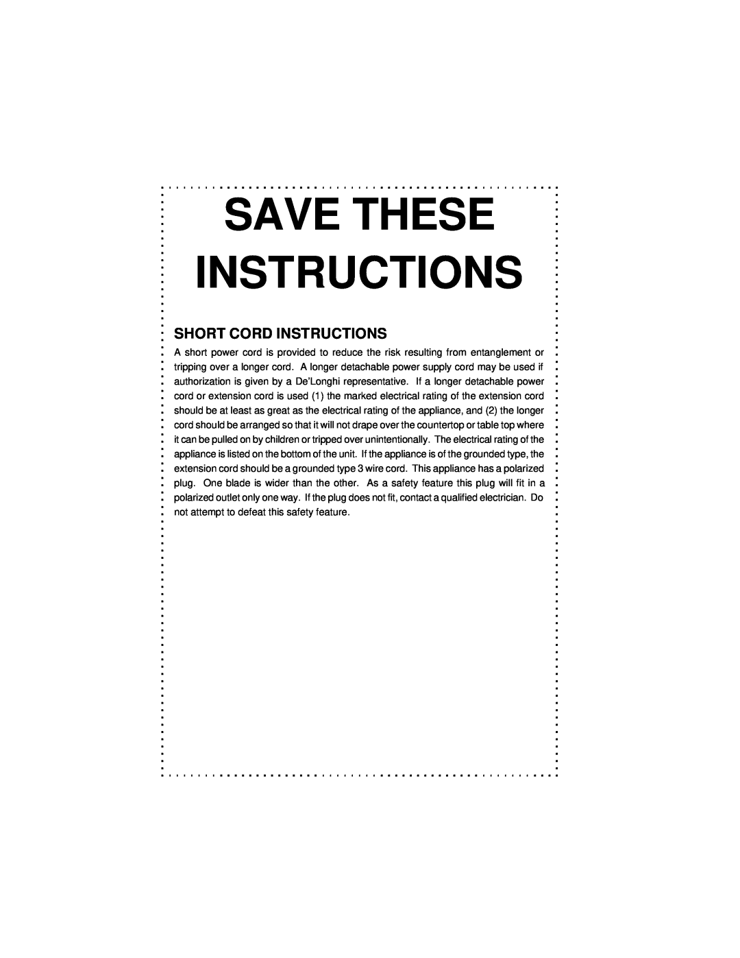 DeLonghi DFG440 Series instruction manual Save These Instructions, Short Cord Instructions 