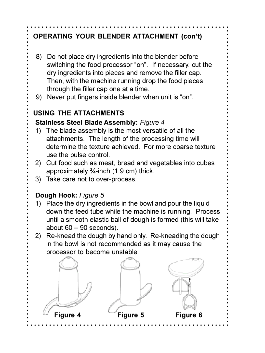 DeLonghi DFP690 Series instruction manual Operating Your Blender Attachment con’t, Using the Attachments, Dough Hook Figure 