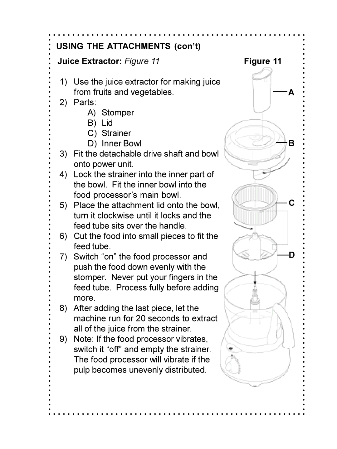 DeLonghi DFP690 Series instruction manual Using the Attachments con’t Juice Extractor Figure 