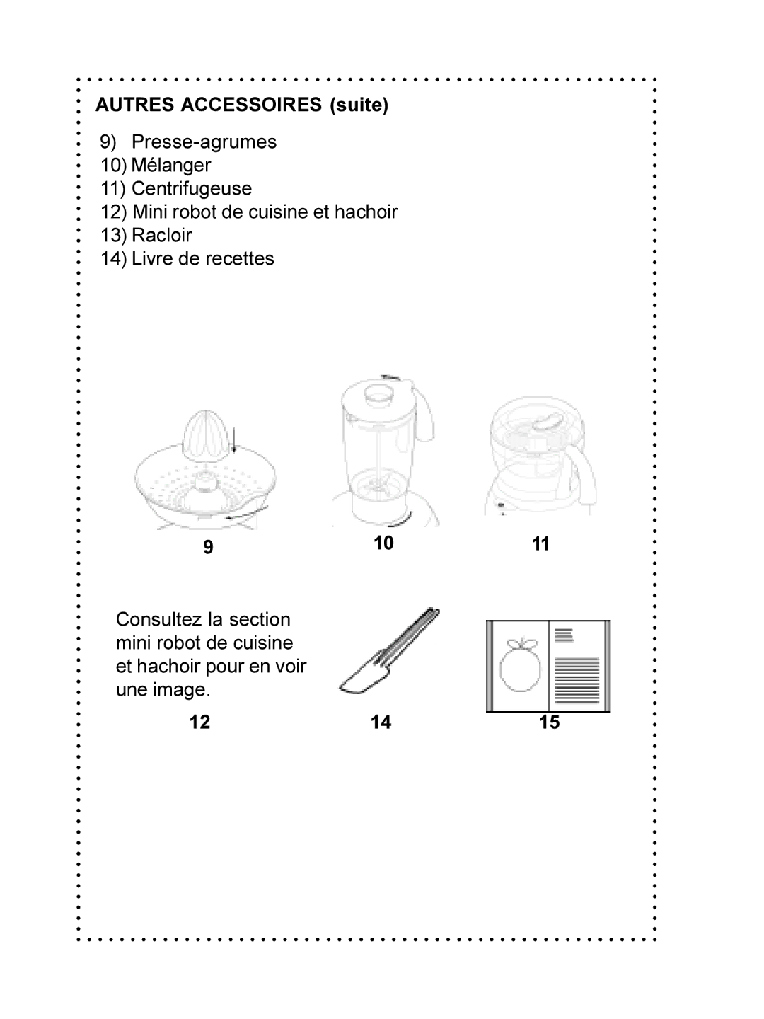 DeLonghi DFP690 Series instruction manual Autres Accessoires suite 