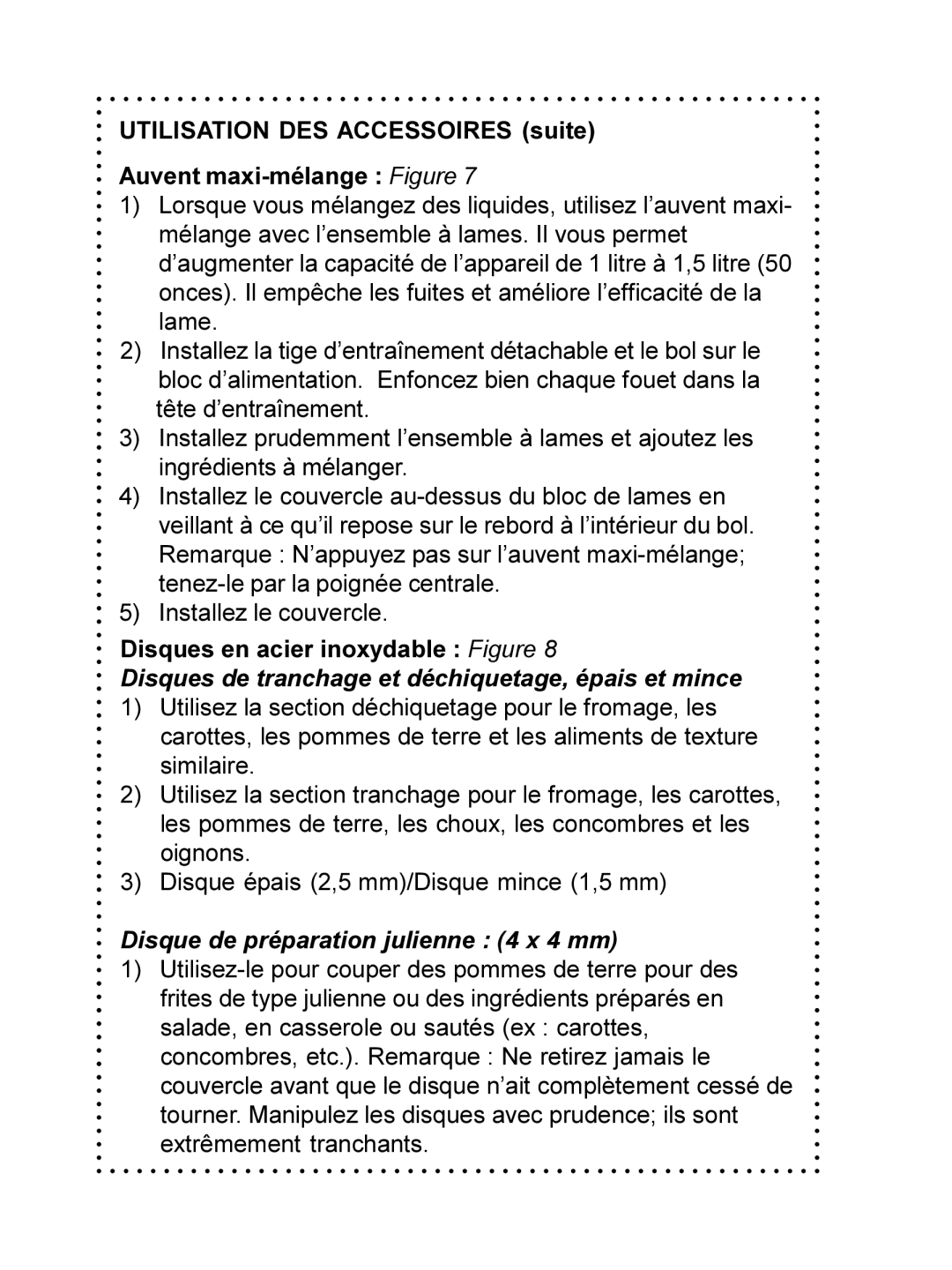 DeLonghi DFP690 Series Utilisation DES Accessoires suite Auvent maxi-mélange Figure, Disques en acier inoxydable Figure 