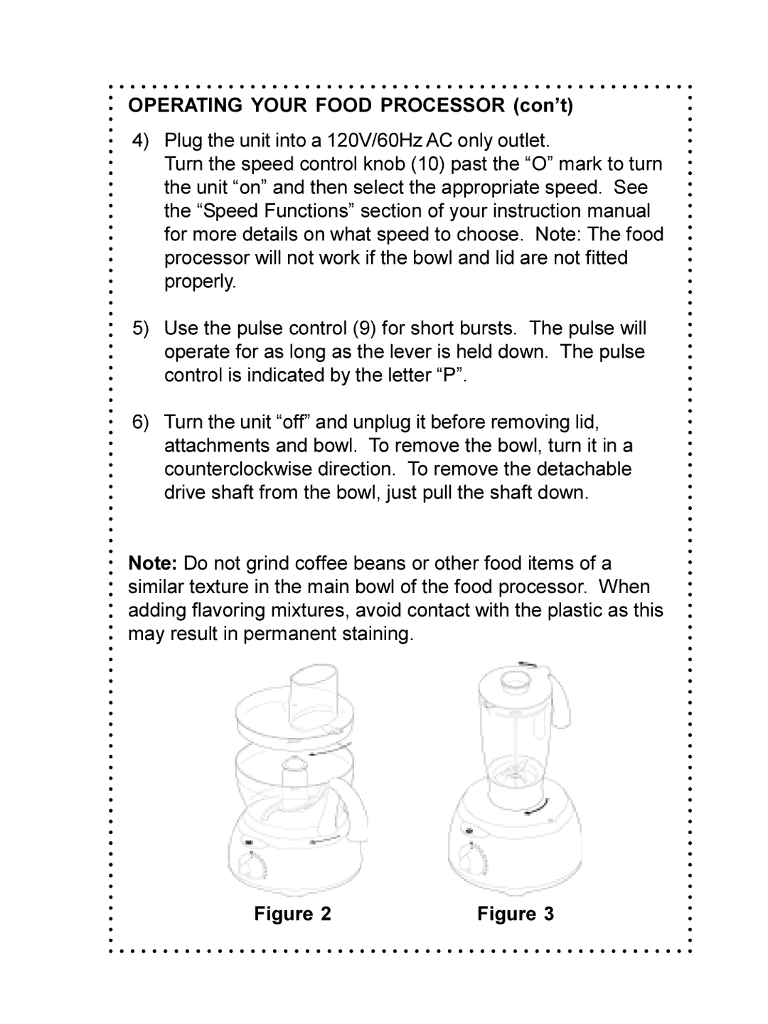 DeLonghi DFP690 Series instruction manual Operating Your Food Processor con’t 