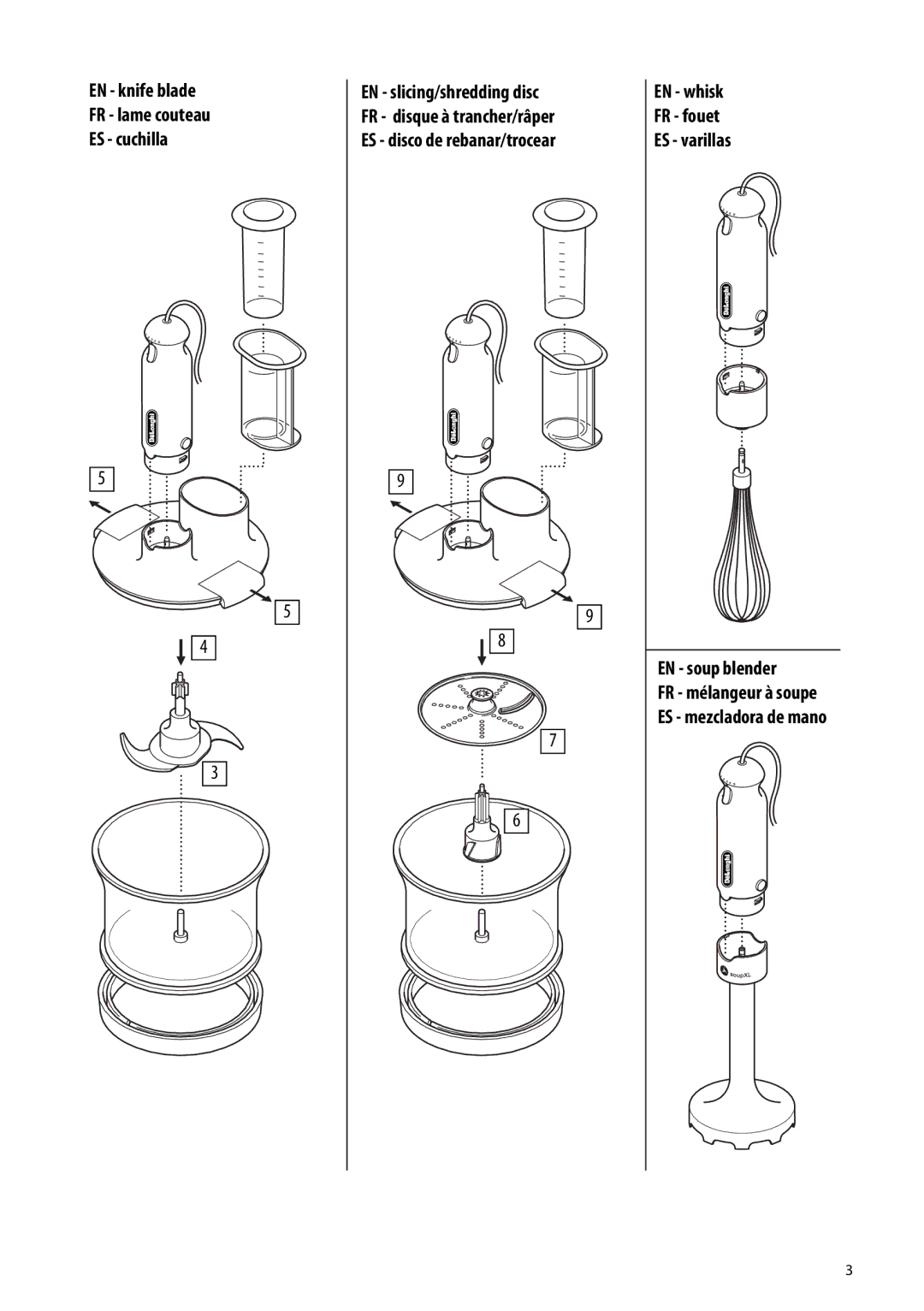 DeLonghi DHB900 manual EN knife blade FR lame couteau ES cuchilla, EN whisk FR fouet ES varillas EN soup blender 