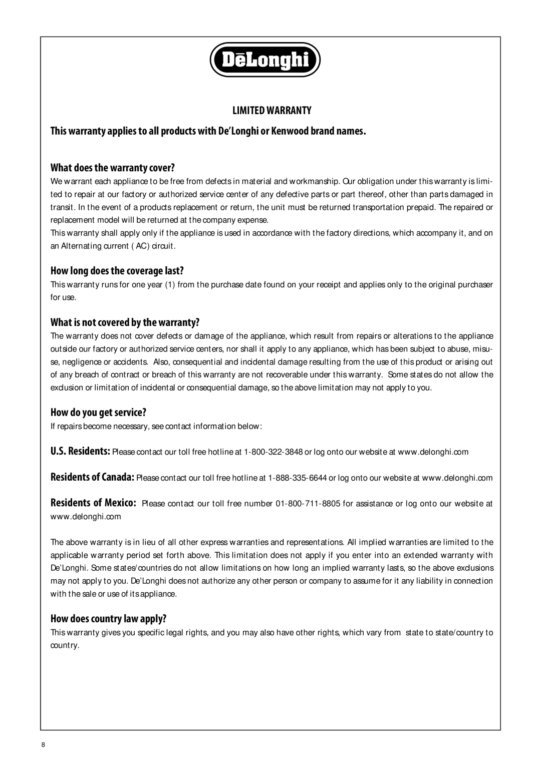 DeLonghi DHB900 manual Limited Warranty, How long does the coverage last?, What is not covered by the warranty? 