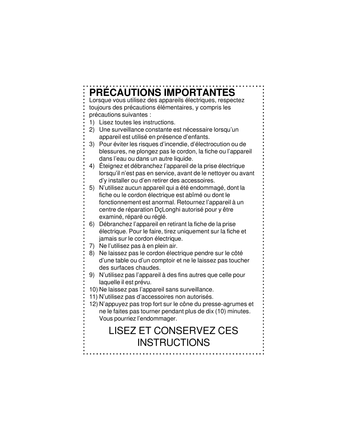 DeLonghi DJE270 instruction manual Précautions Importantes 