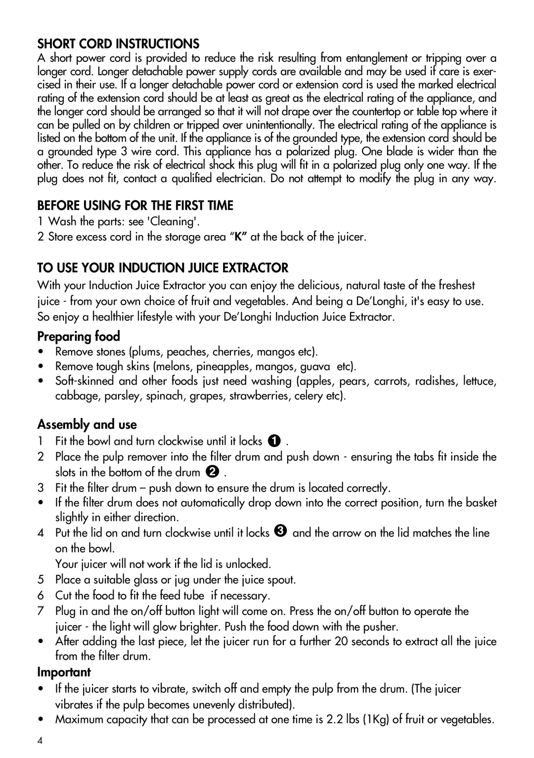 DeLonghi DJE950 manual Short Cord Instructions, Before Using for the First Time, To USE Your Induction Juice Extractor 