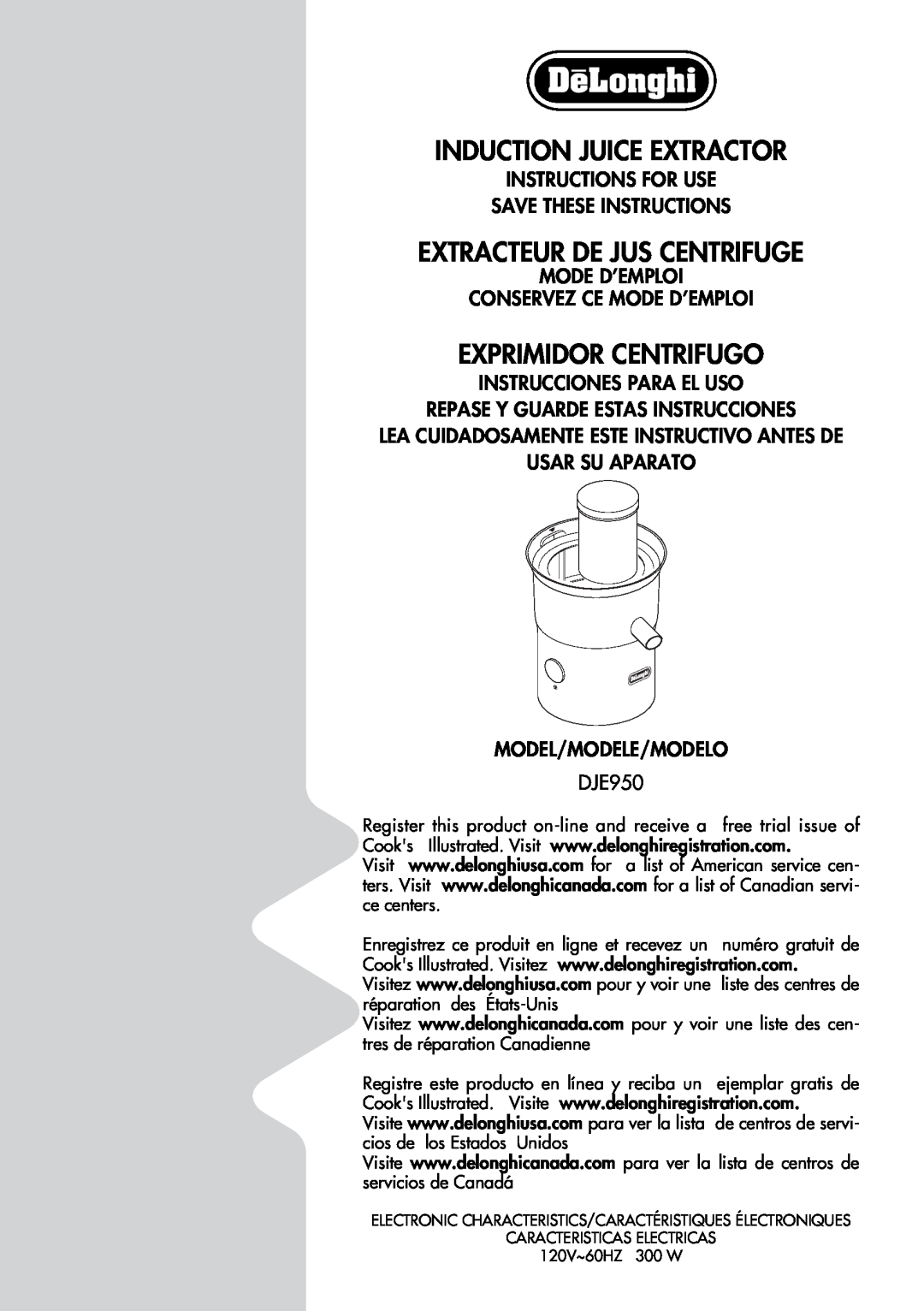 DeLonghi DJE950 manual Induction Juice Extractor, Extracteur De Jus Centrifuge, Exprimidor Centrifugo 