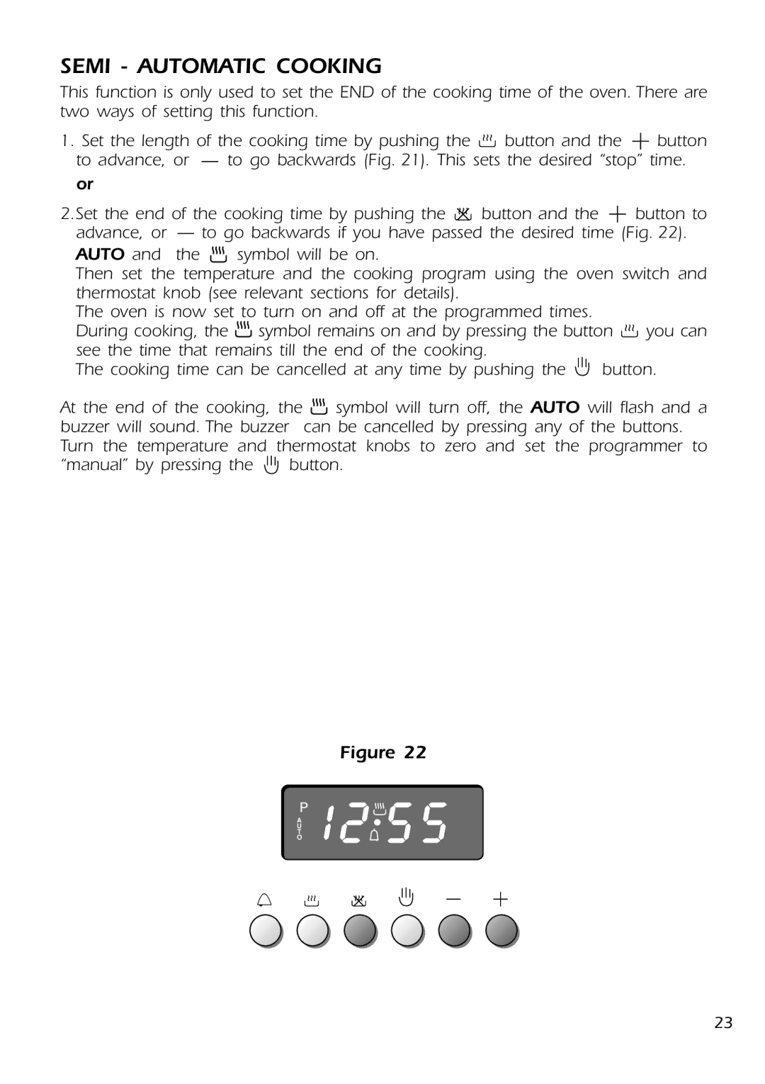 DeLonghi DMFPSII manual Semi Automatic Cooking 